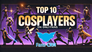 Top 10 OnlyFans Cosplayers